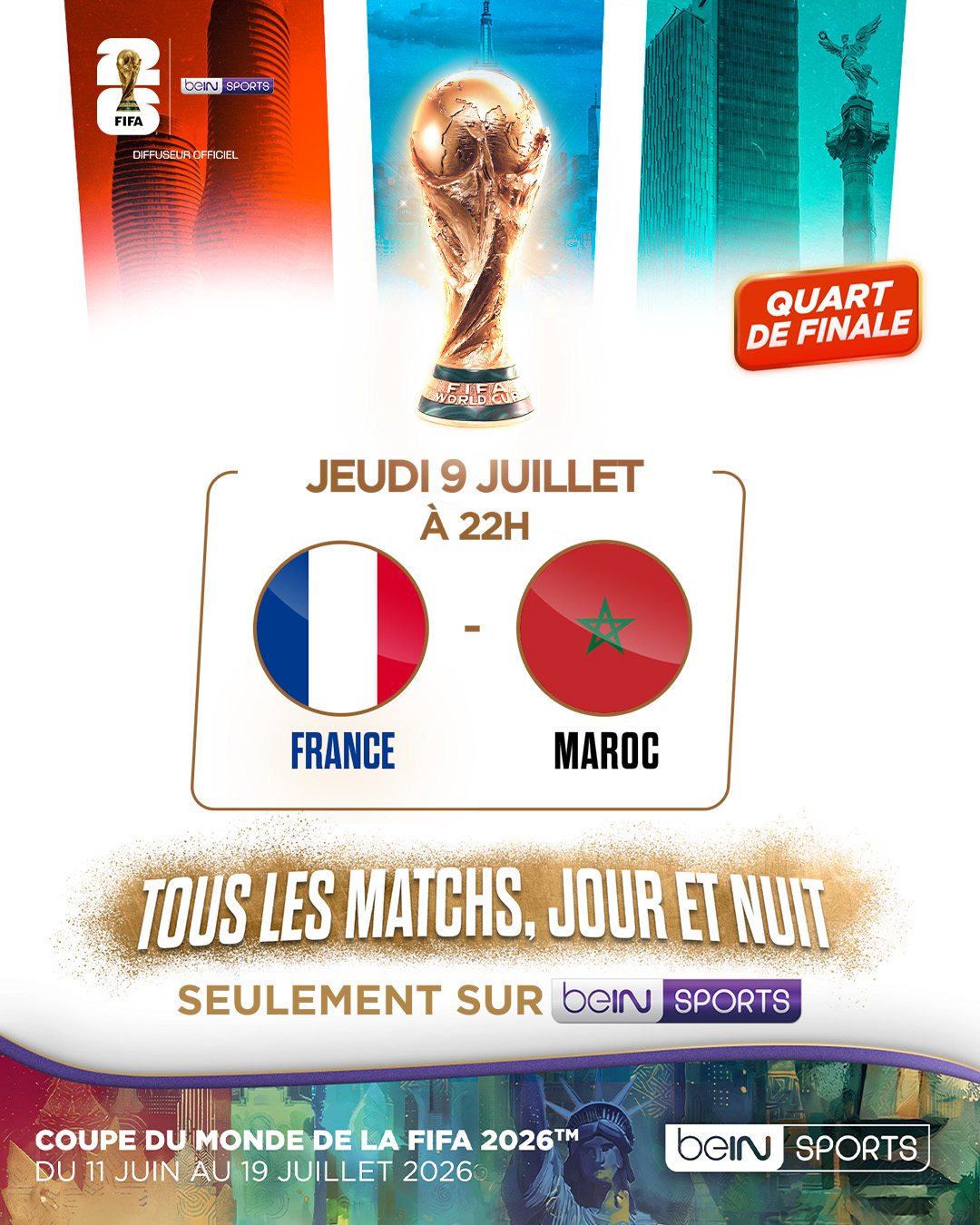 France vs Maroc - le 9 juillet (quart de finale)